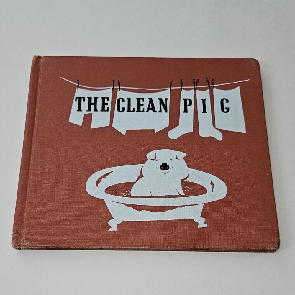 VTG The Clean Pig Hardcover Book Leonard Weisgard 1952 Ex-Lib AS IS READ